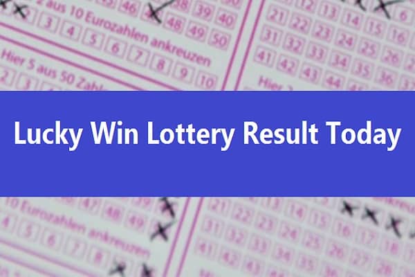 Lucky Win Lottery Result Today