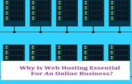 Why Is Web Hosting Essential For An Online Business?